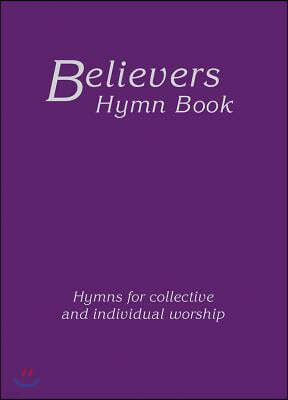 Believers Hymn Book Large Print Hardback Edition