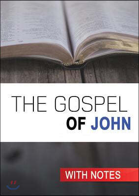 The Gospel of John: With Notes