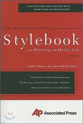 The Associated Press Stylebook And Briefing on Media Law 2009