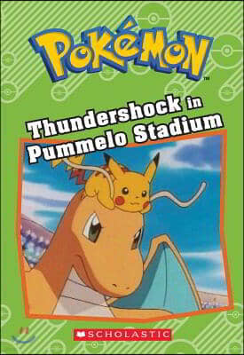 Thundershock in Pummelo Stadium (Pokemon: Chapter Book)