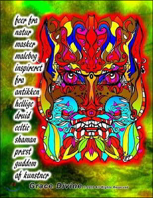 feer fra natur masker malebog inspireret fra antikken hellige druid celtic shaman pr?st guddom af kunstner Grace Divine