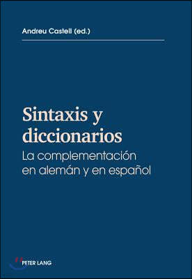 Sintaxis y diccionarios: La complementacion en aleman y en espanol