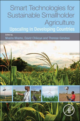 Academic Pr Smart Technologies for Sustainable Smallholder Agriculture: Upscaling in Developing Countries