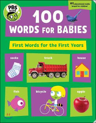 PBS Kids 100 Words for Babies: First Words for the First Yearvolume 8