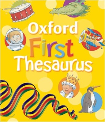 Oxford First Thesaurus : 2007 Edition