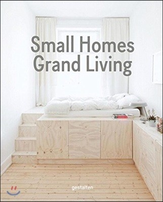 Small Homes, Grand Living: Interior Design for Compact Spaces