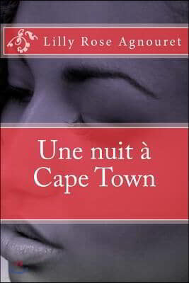 Une nuit ? Cape Town