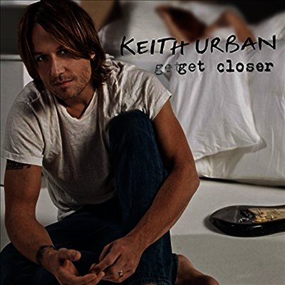Keith Urban — Get Closer 앨범 커버