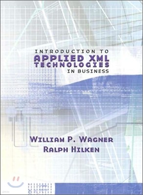 Introduction to Applied XML--Technologies in Business