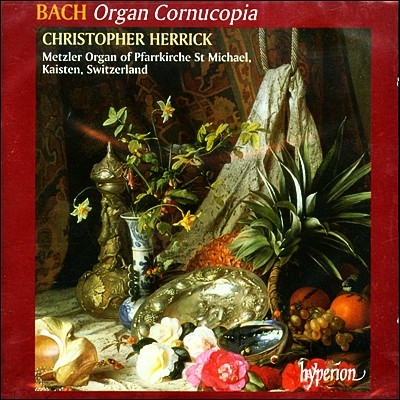 Christopher Herrick :  ǰ (Johann Sebastian Bach: Organ Cornucopia)