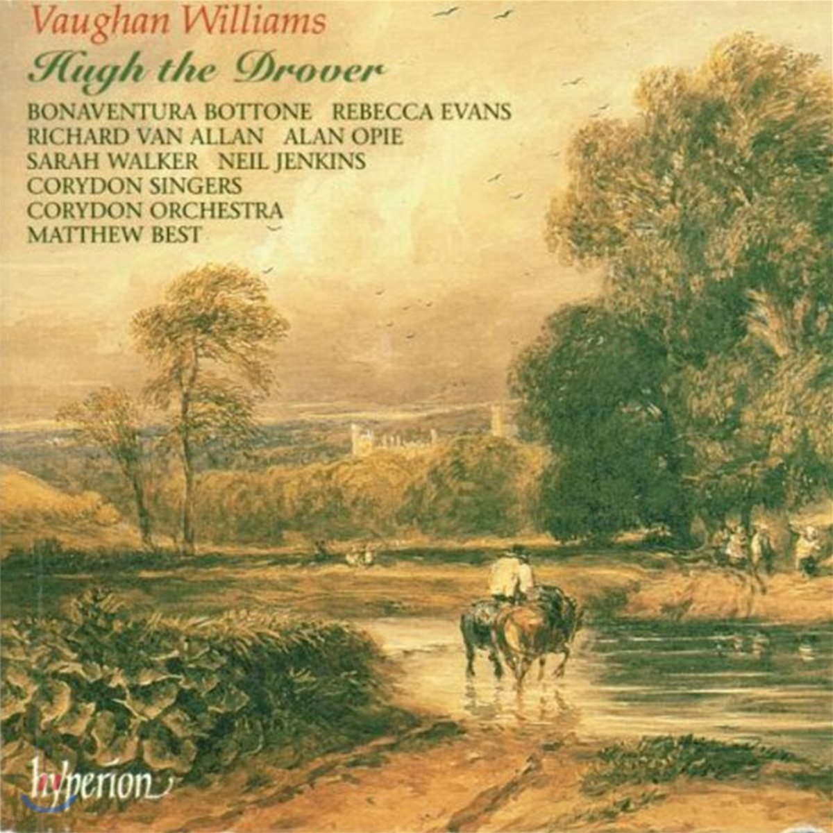 Bonaventura Bottone 본 윌리엄스: 소몰이 휴 또는 창고 속의 사랑 (Vaughan Williams: Hugh the Drover or Love in the Stocks)