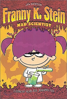 Franny K. Stein, Mad Scientist #1 : Lunch Walks Among Us (Book & CD)