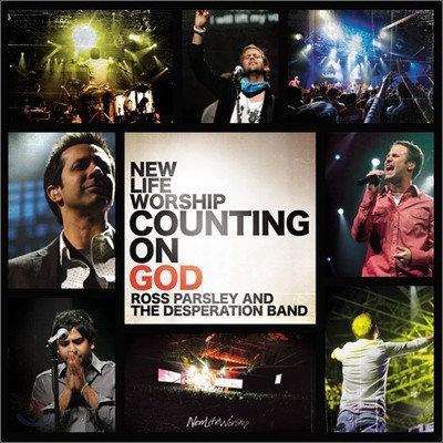 New Life Worship - Counting On God
