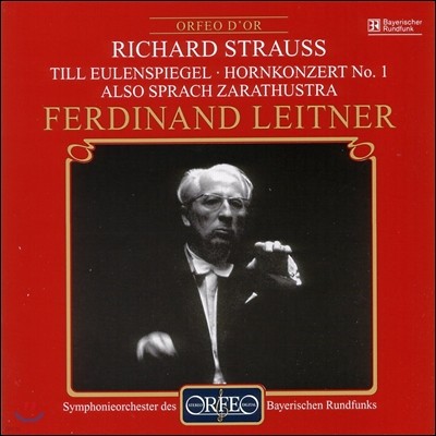 Ferdinand Leitner Ʈ콺: ƿ Ϸǰ  峭, ȣ ְ, Ʈ ׷ ߴ (R. Strauss: Till Eulenspiegel, Also Sprach Zarathustra, Horn Concerto) 丣Ʈ Ʈ