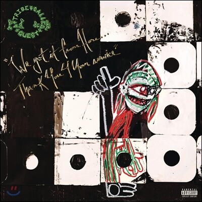 A Tribe Called Quest — We Got It From Here... Thank You 4 Your Service 앨범 커버