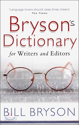 Bryson's Dictionary: for Writers and Editors