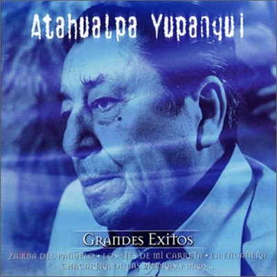 Atahualpa Yupanqui - Grandes Exitos: Serie De Oro