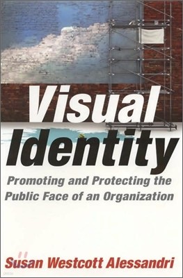 Visual Identity: Promoting and Protecting the Public Face of an Organization