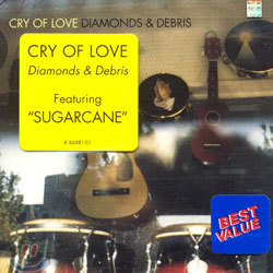 Cry Of Love - Diamonds & Debris