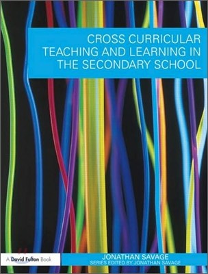 Cross-Curricular Teaching and Learning in the Secondary School