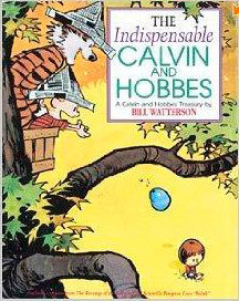 The Indispensable Calvin and Hobbes, A Calvin and Hobbes Treasury Paperback