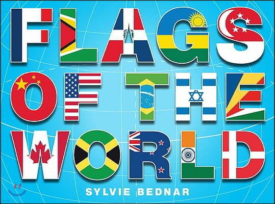 Flags of the World: The History and Culture of Nations' Banners