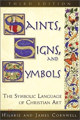 Saints, Signs, and Symbols: The Symbolic Language of Christian Art 3rd Edition