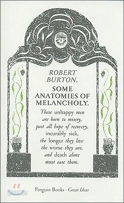 Some Anatomies of Melancholy