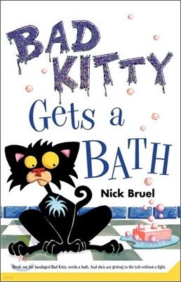 Bad Kitty Gets a Bath (Paperback Black-And-White Edition)