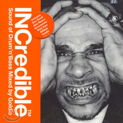 Goldie - Incredible Sound Of Drum 'n' Bass Mixed By Goldie