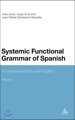 Systemic Functional Grammar of Spanish: A Contrastive Study with English