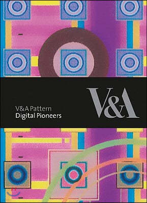 V&a Pattern: Digital Pioneers [With CDROM]