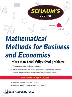 Schaum's Outline of Mathematical Methods for Business and Economics