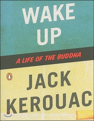 Wake Up: A Life of the Buddha