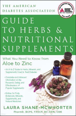 The American Diabetes Association Guide to Herbs and Nutritional Supplements