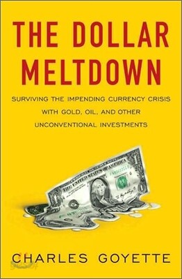 The Dollar Meltdown