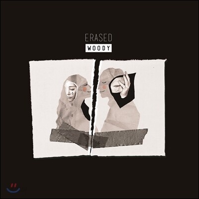 우디(Woody) - Erased