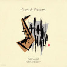 Peter Schindler Peter Lehel - Pipes & Phones