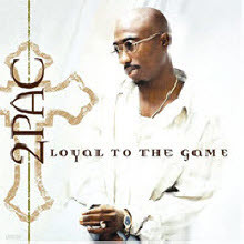 2Pac (Tupac Shakur) - Loyal To The Game (/̰)