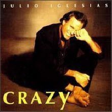 Julio Iglesias - Crazy