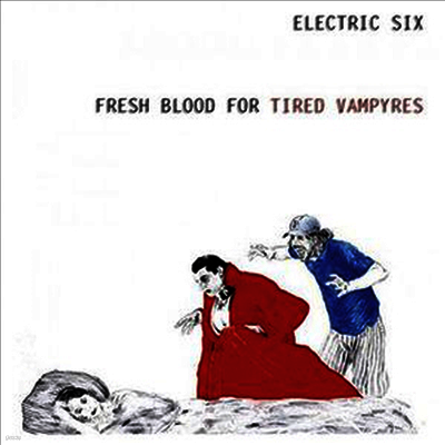 Electric Six — Fresh Blood For Tired Vampyres (Limited Edition) 앨범 커버