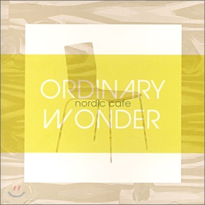 Ordinary Wonder - Nordic Cafe