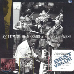 MFSB - The Best Of MFSB: Love Is The Message