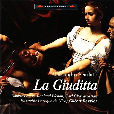Gilbert Bezzina 알레산드로 스카를라티: 오라토리오 "라 주디타" (Alessandro Scarlatti: La Giuditta) 