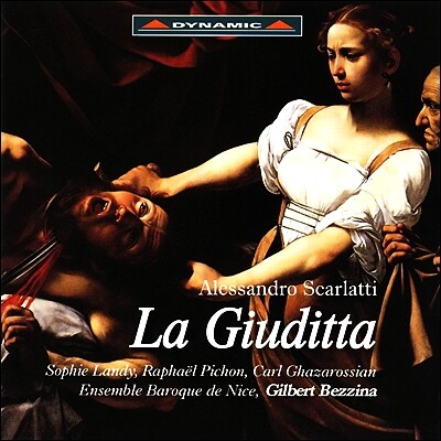 Gilbert Bezzina 알레산드로 스카를라티: 오라토리오 "라 주디타" (Alessandro Scarlatti: La Giuditta)