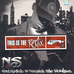NAS - From Illimatic To Stillmatic The Remixes