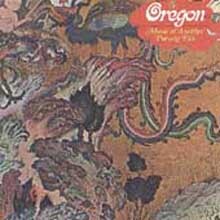 Oregon - Music Of Another Present Era