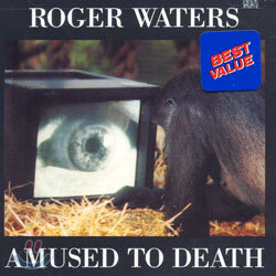 Roger Waters - Amused To Death