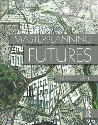 Masterplanning Futures