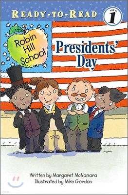 Presidents' Day: Ready-To-Read Level 1